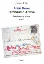 Rimbaud d'Arabie. Supplément au voyage