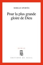 Pour la plus grande gloire de Dieu