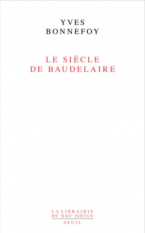 Le Siècle de Baudelaire