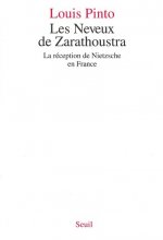 Les Neveux de Zarathoustra. La réception de Nietzsche en France