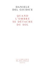 Quand l'ombre se détache du sol