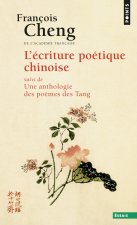 L'Ecriture poétique chinoise