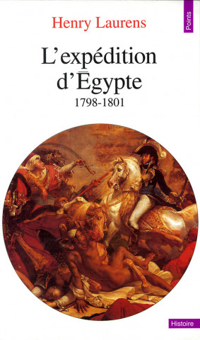 L'Expédition d'Egypte (1798-1801)