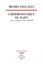L'Herméneutique du sujet. Cours au Collège de France (1981-1982)
