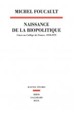 La Naissance de la biopolitique. Cours au Collège de France (1978-1979)