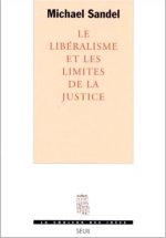 Le Libéralisme et les limites de la justice