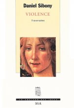 Violence. Traversées