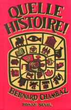 Quelle Histoire !