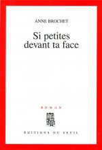 Si petites devant ta face