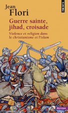 Guerre sainte, Jihad, Croisade