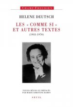 Les ''Comme Si'' et autres textes (1933-1970)