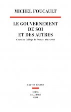 Le Gouvernement de soi et des autres, tome 1
