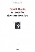 La Tentation des armes à feu