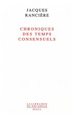 Chroniques des temps consensuels
