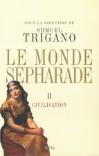 Le monde sepharade. Civilisation