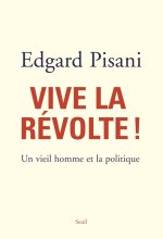 Vive la révolte. Un vieil homme et la politique