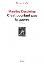 C'est pourtant pas la guerre. Recueil