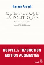 Qu'est-ce que la politique ? ((nouvelle édition augmentée))