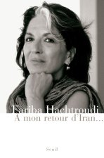 A mon retour d'Iran...