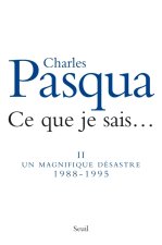 Ce que je sais, vol 2