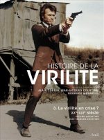 Histoire de la virilité, t 3, tome 3