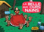 La Belle aux ours nains (La Bande des petits)