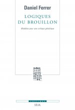 Logiques du brouillon