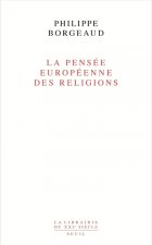 La Pensée européenne des religions, tome 2
