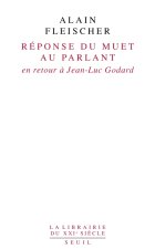 Réponse du muet au parlant. En retour à Jean-Luc Godard
