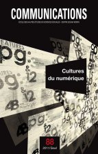 Communications,  n°88. Cultures du numérique, tome 88