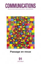 Communications, n°91. Passage en revue. Nouveaux regards sur 50 ans de recherche., tome 91