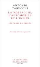 La Nostalgie, l'automobile, l'infini. Lectures de Pessoa