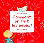 Comment on fait les bébés ? (2e édition (2012))