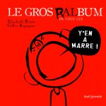 Le Gros Ralbum de tous les y'en a marre