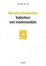 Vallotton est inadmissible