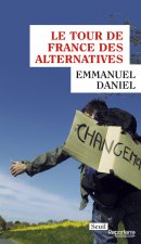 Le Tour de France des alternatives [ePub]