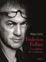 Federico Fellini, Le Métier de cinéaste