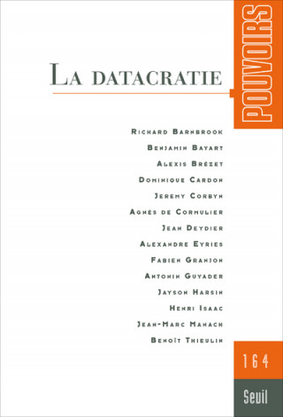 Pouvoirs, n°164. La Datacratie