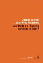 Les Droits de l'homme rendent-ils idiot ?