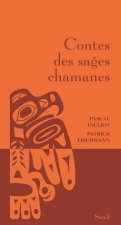 Contes des sages chamanes (Nouvelle édition)