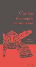 Contes des sages samouraïs (Nouvelle édition)