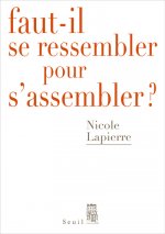 Faut-il se ressembler pour s'assembler ?