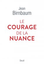Le Courage de la nuance