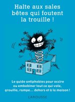 Halte aux sales bêtes qui foutent la trouille !