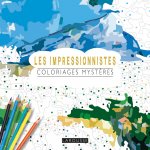 Les Impressionnistes coloriages mystères