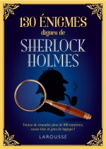 130 énigmes dignes de Sherlock Holmes
