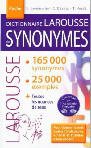 Dictionnaire LAROUSSE des SYNONYMES poche