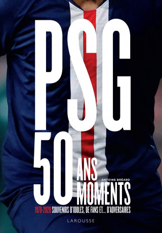 PSG, 50 ans, 50 moments