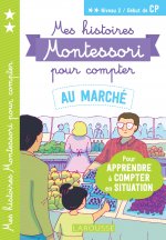 Mes histoires Montessori  pour compter - Au marché