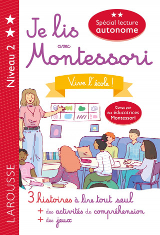 Je lis avec Montessori - niveau 2 - Vive l'école